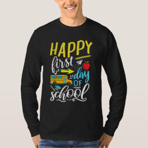 Happy First Day Of School Welcome Back To School S T-Shirt