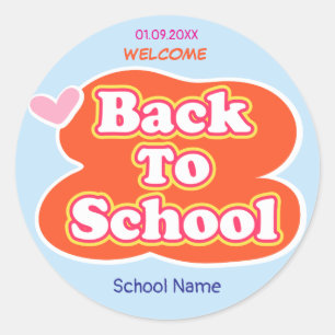 Happy First Day Of School WELCOME Classic Round Sticker