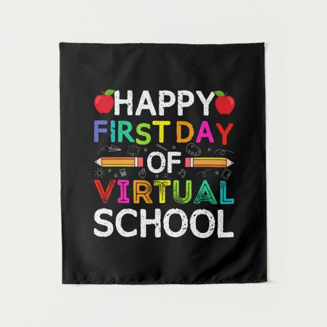 Happy First Day Virtual Of School Tapestry (Front)