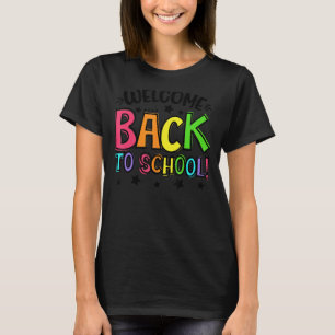 Happy First Day Welcome Back To School Teacher Stu T-Shirt