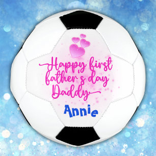 Happy First Father's Day Daddy Soccer Ball