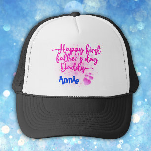 Happy First Father's Day Daddy   Trucker Hat
