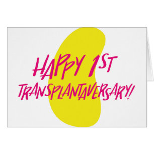 Happy First Kidney Transplantaversary Card