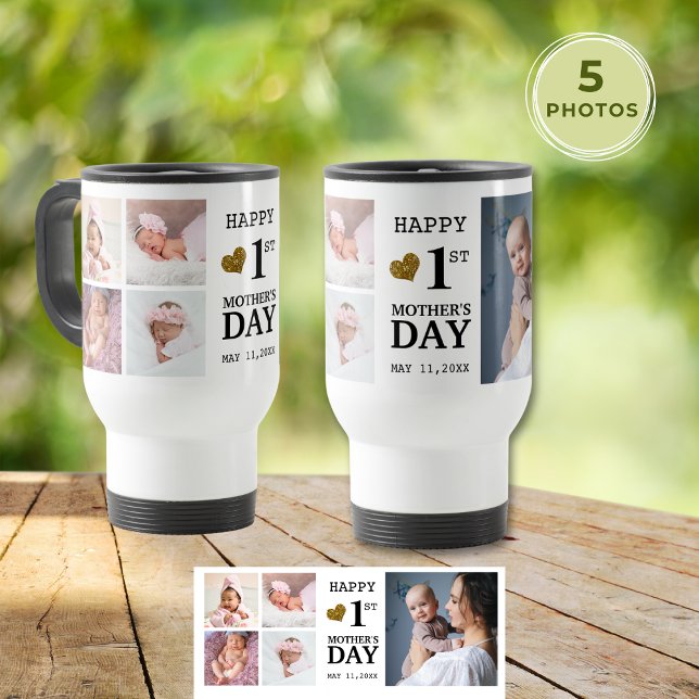 Happy First Mother's Day  5 Photo Collage    Travel Mug (Happy First Mother's Day 5 Photo Collage Travel Mug
)
