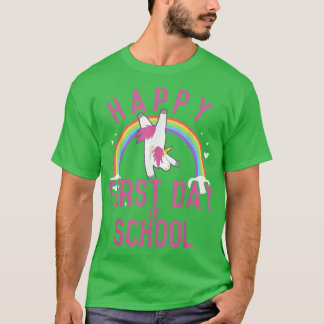 Happy first of school  T-Shirt