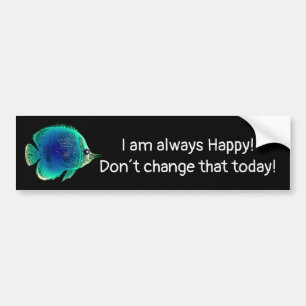 Happy Fish - Positive  Statement Bumper Sticker