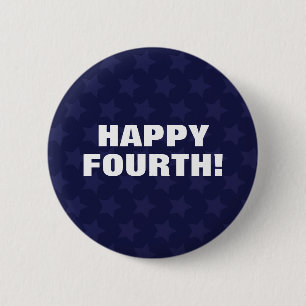 Happy Fourth! 4th of July Slogan 6 Cm Round Badge