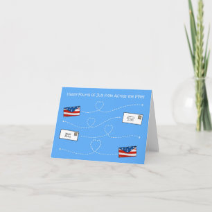 Happy Fourth of July Across the mIles Card