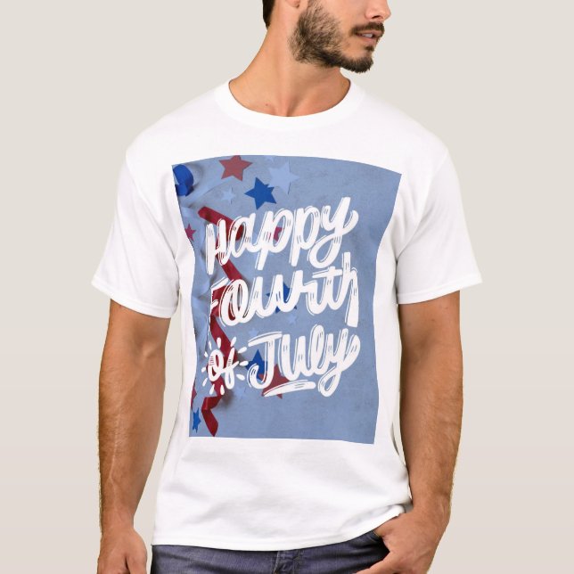 Happy Fourth of July T-Shirt Design (Front)