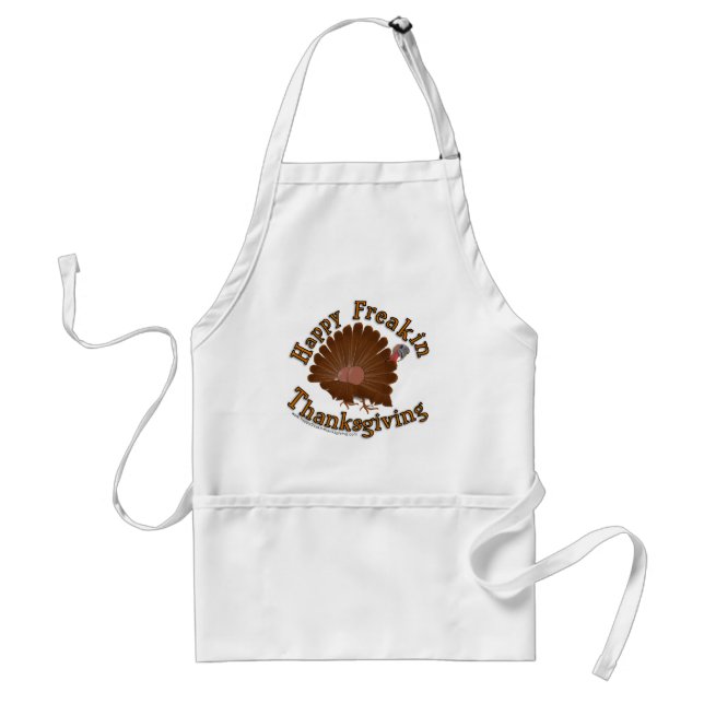 Happy Freakin Thanksgiving Standard Apron (Front)