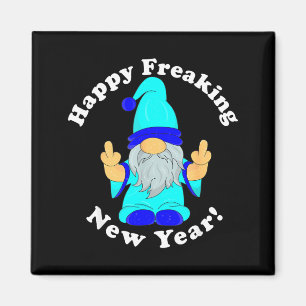 Happy Freaking New Year, Funny Mpy New Year's Eve Magnet