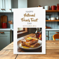 Happy French Toast Day | Nov 28th