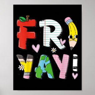 Happy Fri-yay Funny Fri Yay Teacher Student Friday Poster
