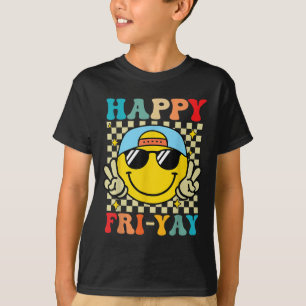 Happy Fri-yay Funny Fri Yay Teacher Student Friday T-Shirt