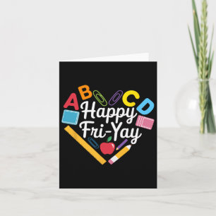 Happy Fri-yay Funny Teacher Life Weekend Pun Happy Card