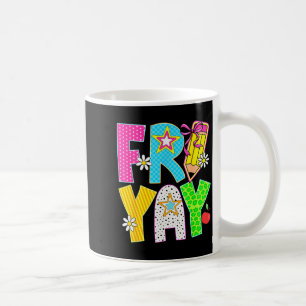 Happy Fri-yay Teacher Fry Yay Friday Weekend Cute  Coffee Mug