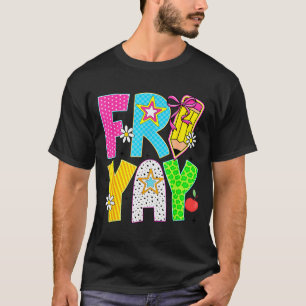 Happy Fri-yay Teacher Fry Yay Friday Weekend Cute  T-Shirt