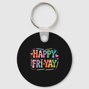 Happy Fri-yay Teacher Fry Yay Funny Friday Weekend Key Ring