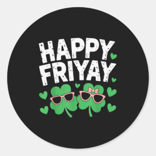 Happy Friday Fri-yay Teacher School Meme _4 Classic Round Sticker