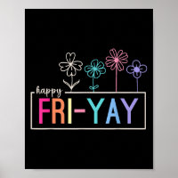 Happy Friday Teacher Fri-yay Funny Weekend Teacher