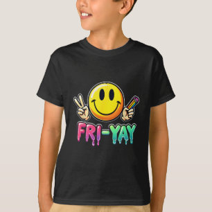 Happy Friday Weekend Teacher Student Ck To School T-Shirt