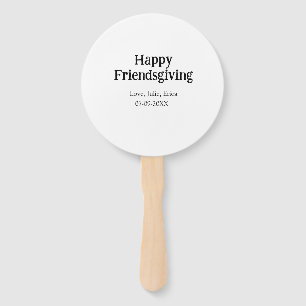 Happy friendsgiving add name with love date simple hand fan