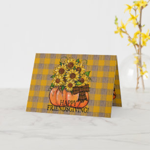 Happy Friendsgiving!   Sunflowers Pumpkin Card