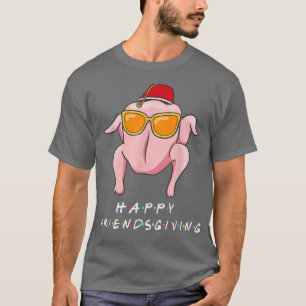 Happy Friendsgiving Turkey Joke Funny Thanksgiving T-Shirt