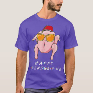 Happy Friendsgiving Turkey Joke Funny Thanksgiving T-Shirt