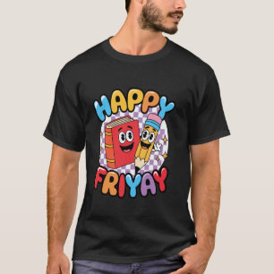 Happy Friyay, Friday Fri Yay Teacher, Funny School T-Shirt