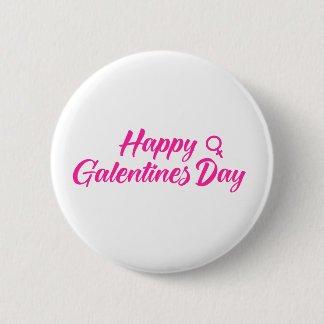 Happy Galentines day  6 Cm Round Badge