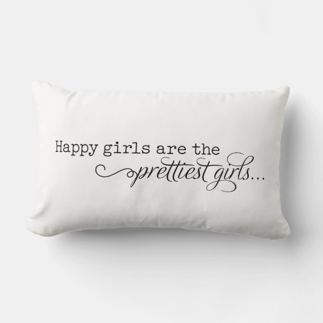 Happy Girls Are the Prettiest Girls Lumbar Cushion (Front)