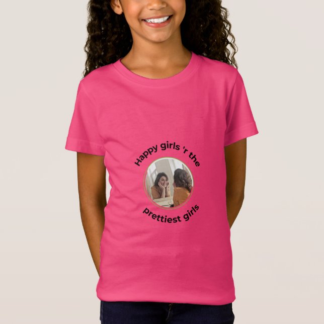 Happy girls are the prettiest girls T-shirts  (Front)