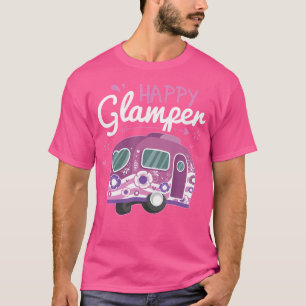 Happy Glamper Caravan Camping Glamping Gear T-Shirt