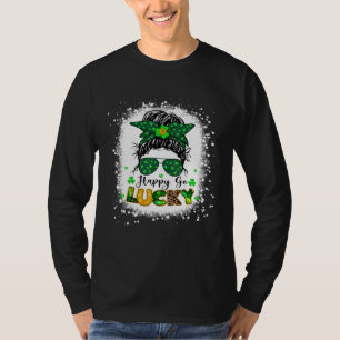 Happy Go Lucky Messy Bun Shamrock St Patrick s Day T-Shirt