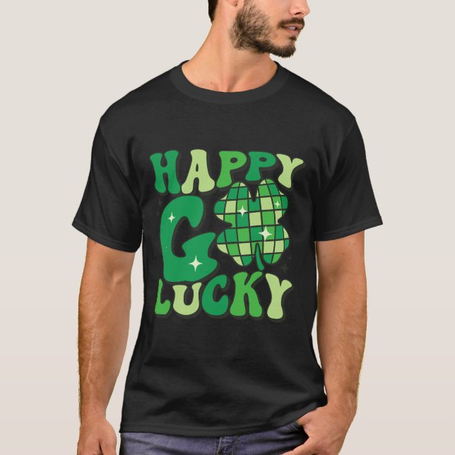 Happy Go Lucky Shamrock St Patricks Day Women Men  T-Shirt (Front)