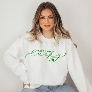 Happy Go Lucky St. Patrick’s Day Cute Green Script Sweatshirt