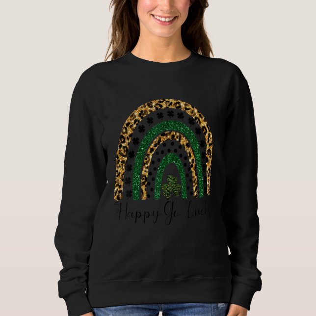 Happy Go Lucky St Patrick S Day Leopard Rainbow Sh Sweatshirt (Front)