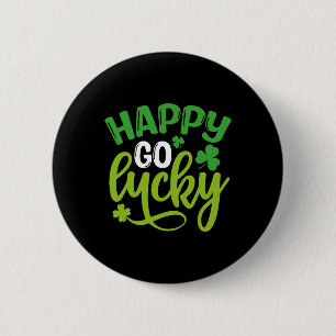 Happy Go Lucky St Patrick's Day 6 Cm Round Badge