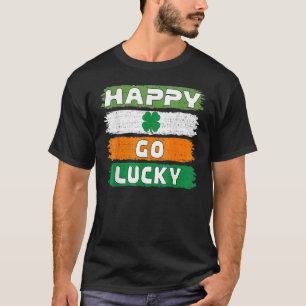 Happy Go Lucky St Patrick's Day Shamrock Irish Pat T-Shirt