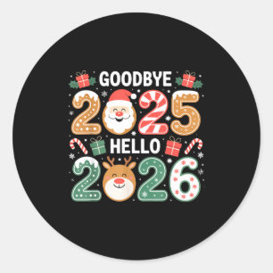 Happy Goodbye 2025 Hello 2026 Festive New Year Loo Classic Round Sticker