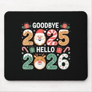 Happy Goodbye 2025 Hello 2026 Festive New Year Loo Mouse Pad