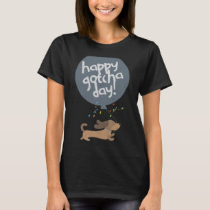 Happy Gotcha Day Dog New Puppy Adoption Birthday C T-Shirt