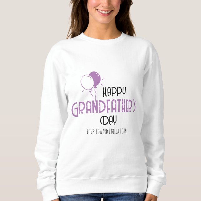 Happy Grandfather's Day with Purple Balloons Sweatshirt (Front)