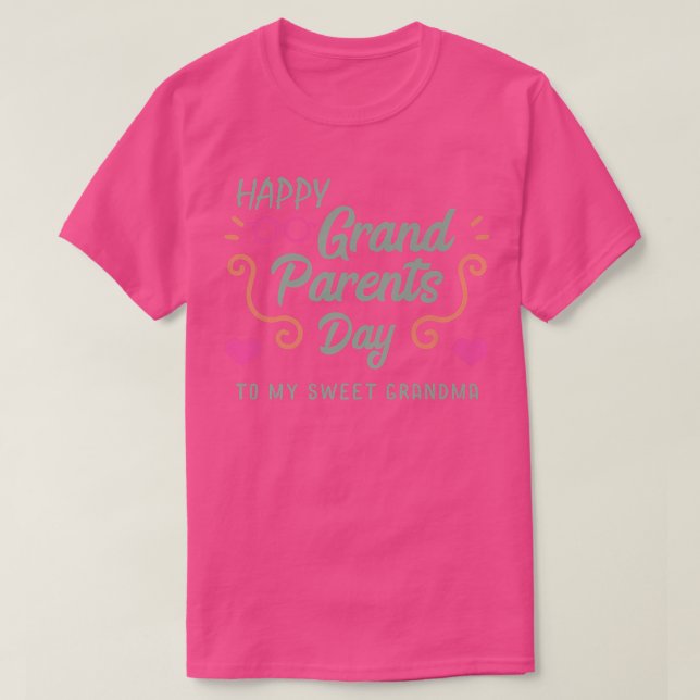 Happy Grandparents Day To My Sweet Grandma Grandmo T-Shirt (Design Front)