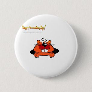 Happy Ground Hog Day 6 Cm Round Badge