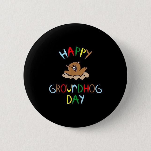 Happy Groundhog Day 2026  6 Cm Round Badge (Front)