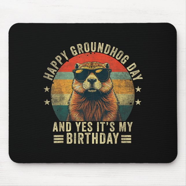 Happy Groundhog Day Birthday Cool Groundhog  Mouse Pad (Front)