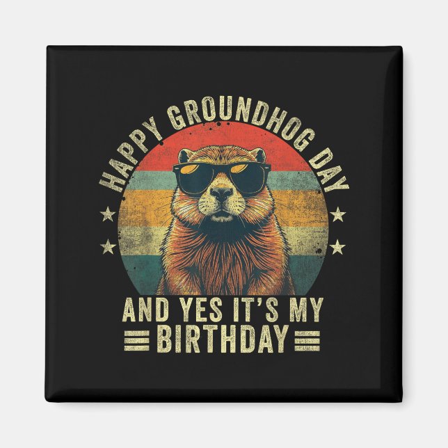 Happy Groundhog Day Birthday Cool Groundhog With S Magnet (Front)