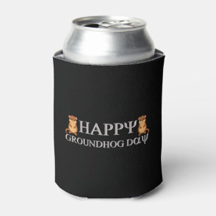 happy Groundhog Day Can Cooler